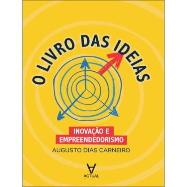 Imagem de Livro - Livro Das Ideias - Inovacao E Empreendedorismo,O - ACTUAL/ALME
