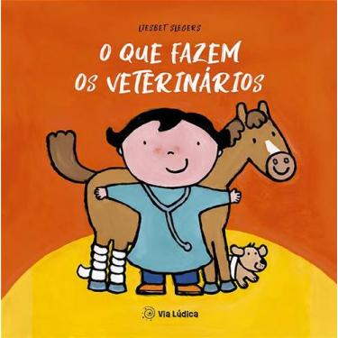 Imagem de Livro - O que fazem os veterinários