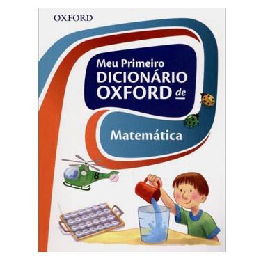 Imagem de Livro - Meu Primeiro Dicionário Oxford de Matemática - Oxford