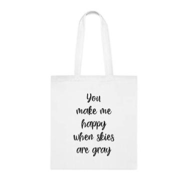 Imagem de Bolsa You Make Me Happy When Skies Are Gray, presente engraçado para céus, bolsa de ombro céu, bolsas reutilizáveis para céu, ideia de presente para cesta de Natal de aniversário, Branco