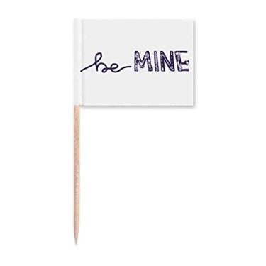 Imagem de Be Mine Cute Quote Handwritten Toothpick Flags Marker Topper Decoração de Festa