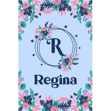 Imagem de Regina Name Journal: Pretty Floral Regina Journal for Girls, 6” x 9” 120 Pages, Blue, Pink and Teal Cute R Monogram Flower Lover Pattern, Beautiful ... Regina Lined Journal, Diary or Notebook
