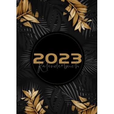 Imagem de kalenderbuch 2023: a4-von Jan 2023 bis Dez 2023,12 Monate Agenda, Tag pro Seite (375 Seiten)