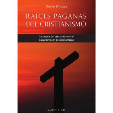 Imagem de Raíces paganas del cristianismo - Espanhol