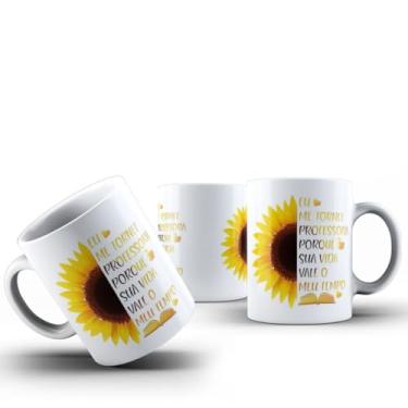 Imagem de Caneca Me Tornei Professora Porque Sua Vida Vale o Meu Tempo