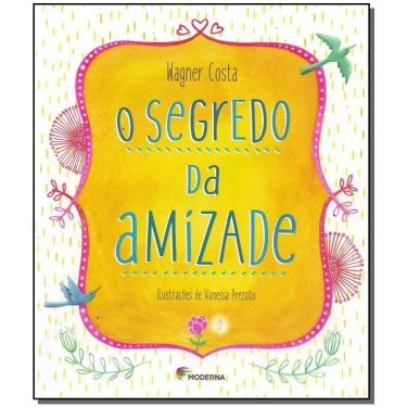 Imagem de Segredo Da Amizade, O