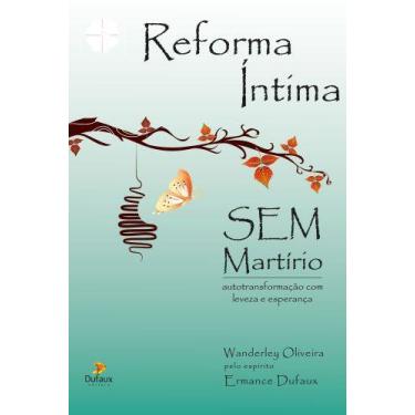 Imagem de Livro - Reforma íntima sem martírio