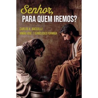 Imagem de Senhor, para quem Iremos - DIDIER