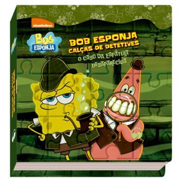 Imagem de Livro - Bob Esponja Calças de Detetives - O Caso da Espátula Desaparec