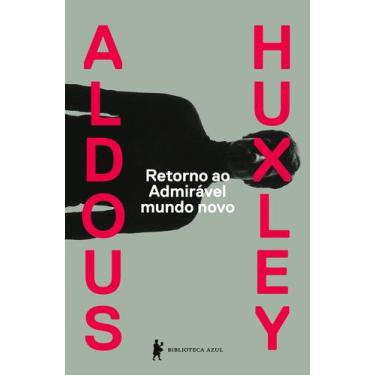Imagem de Livro - Retorno ao admirável mundo novo