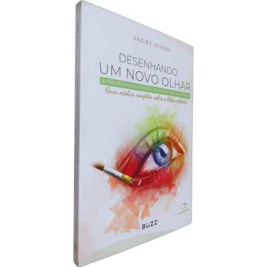 Imagem de Desenhando Um Novo Olhar - A Tão Sonhada Cirurgia Plástica das Pálpebras - 01Ed/22