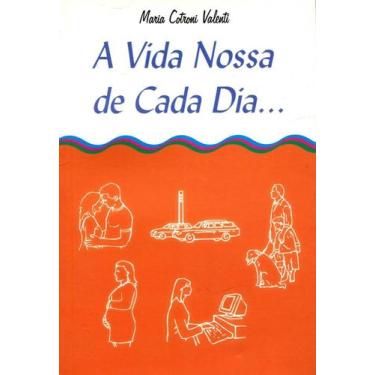 Imagem de A Vida Nossa de Cada Dia... - Aliança, 3
