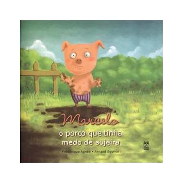 Imagem de Livro - Nada de Medo - Marcelo: o Porco Que Tinha Medo de Sujeira