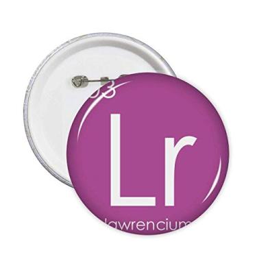 Imagem de Elementos Químicos Tabela de Período Actinida Lawrencium Lr Broches Emblema Acessório Decoração 5 peças