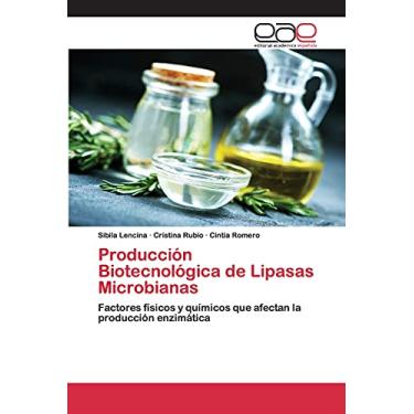 Imagem de Producción Biotecnológica de Lipasas Microbianas: Factores físicos y químicos que afectan la producción enzimática