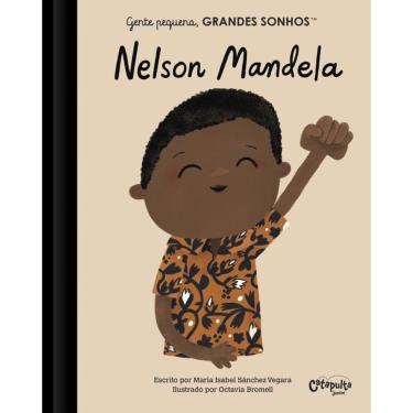 Imagem de Gente pequena, Grandes sonhos. Nelson Mandela.