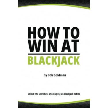 Imagem de How to Win at Blackjack: Unlock The Secrets To Big Wins