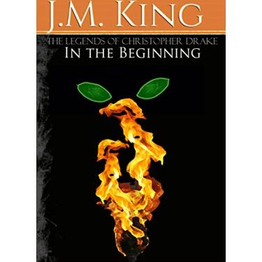 Imagem de The Legends of Christopher Drake: In the Beginning (English Edition)