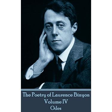 Imagem de The Poetry of Laurence Binyon - Volume IV: Odes (English Edition)