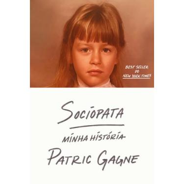 Imagem de Livro - Sociopata: minha história  A autobiografia de uma sociopata do
