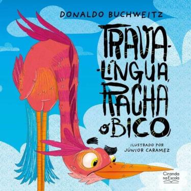 Imagem de Livro Literatura Infantil - Trava-Língua, Racha O Bico