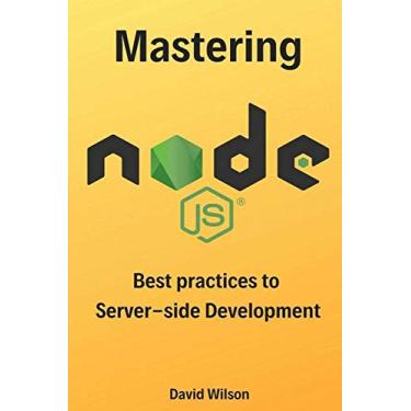 Imagem de Mastering Node.js: Best practices to Server-side Development
