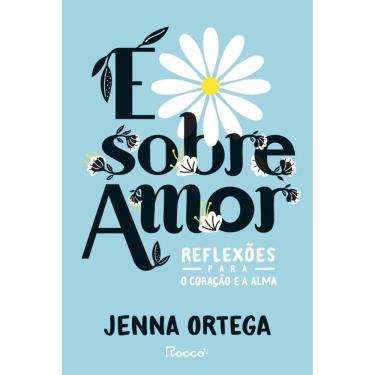 Imagem de É sobre amor: Reflexões para o coração e a alma