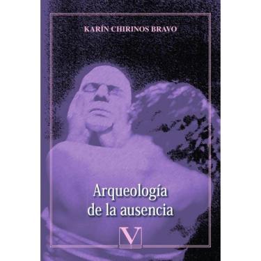 Imagem de Arqueología de la ausencia - Espanhol