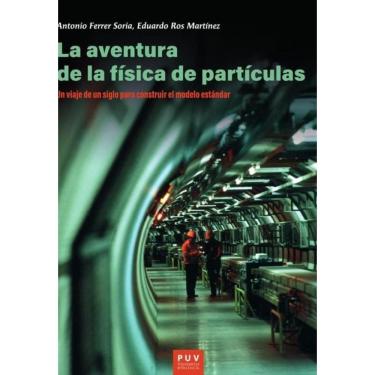Imagem de La aventura de la física de partículas - Espanhol