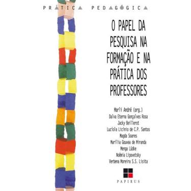 Imagem de Livro - O papel da pesquisa na formação e na prática dos professores