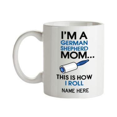 Imagem de Caneca de pastor alemão personalizada - I'm A German Shepherd Mom - This Is How I Roll - Presentes de pastor alemão - Caneca de café de 445 ml