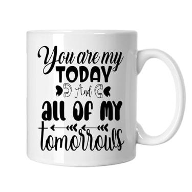 Imagem de SpreadPassion Caneca de café You Are My Today And All Of My Tomorrows, presente para namorado e namorada, ideia de presente de dia dos namorados, presente para marido e esposa, ideia de presente de