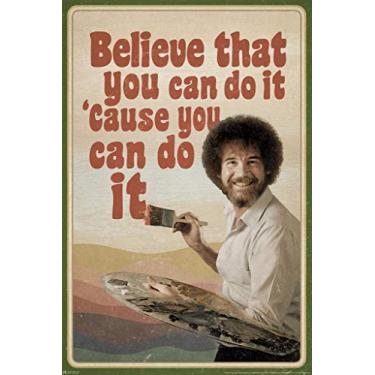 Imagem de Poster Foundry Bob Ross Acredite Que Você Pode Fazer Isso Porque Citação Motivacional Inspiradora Retro Cool Wall Art Print 16X24