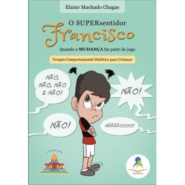 Imagem de O Supersentidor Francisco - Quando a MUDANÇA faz parte do jogo - Arte 