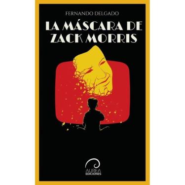 Imagem de La Máscara de Zack Morris - Espanhol