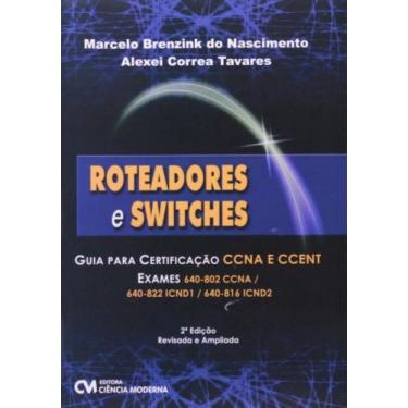 Imagem de Roteadores E Switches Guia Para Certificacao Ccna E Ccent - 1 - CIENCI