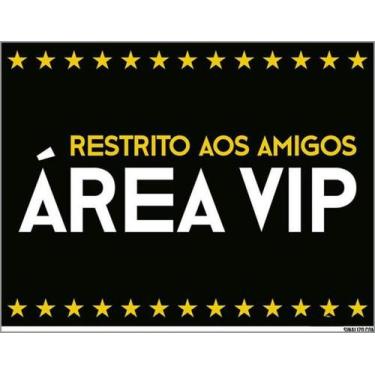 Imagem de Kit 5 Placas Restrito Amigos Área Vip 36X46 - Sinalizo