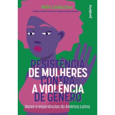 Imagem de Resistência de Mulheres contra a Violência de Gênero - Fgv