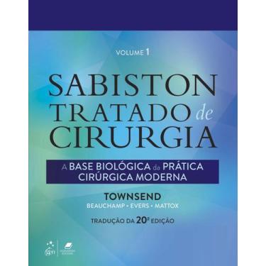 Imagem de Livro - Sabiston Tratado de Cirurgia - A Base Biológica da Prática Cir