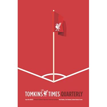 Imagem de The Tomkins Times Quarterly: Issue One - Liverpool FC's Autumn of High Farce, Drama and Surrealism