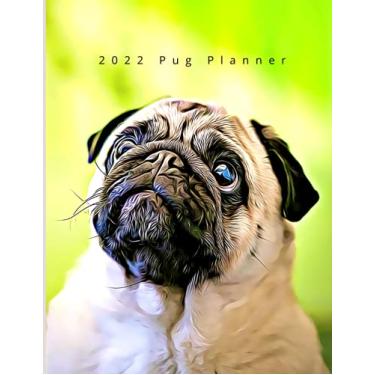 Imagem de 2022 Pug Planner and Diary | Daily Weekly Monthly | Perfect for Dog Lovers: Double page weekly section with space to write in each day plus section ... planner with space to write in each day