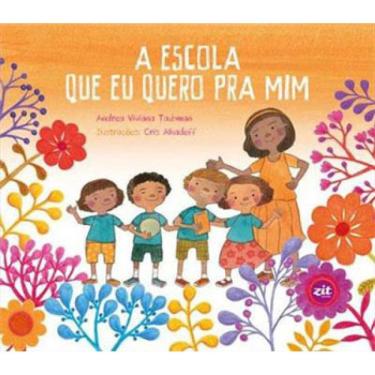 Imagem de Escola Que Eu Quero Pra Mim, A