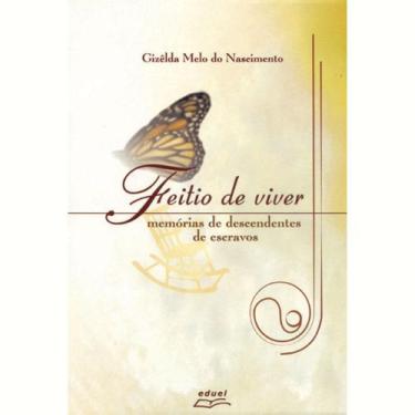 Imagem de Livro Feitio De Viver: Memórias De Descendentes De Escravos - Eduel