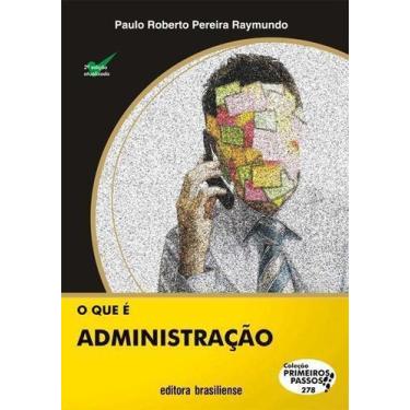 Imagem de O Que E Administracao - 2. Ed - BRASILIENSE EDITORA, Sortido