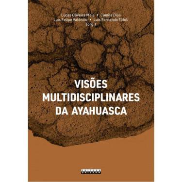 Imagem de Visões Multidisciplinares Da Ayahuasca