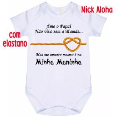 Imagem de body bebê amo papai não vivo sem mamãe mas me amarro mesmo e na minha 