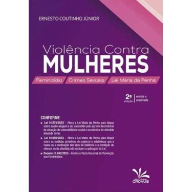 Imagem de Violência Contra Mulheres - Feminicídio, Crimes Sexuais e Lei Maria da