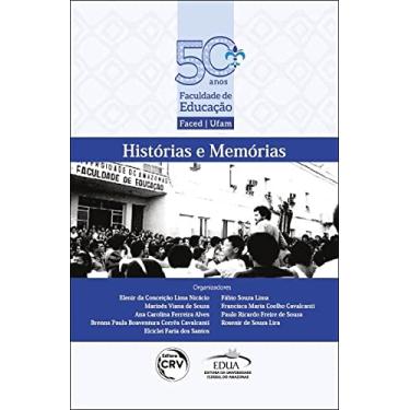 Imagem de 50 Anos da Faculdade de Educação da Ufam: histórias e memórias