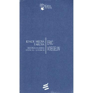 Imagem de História das Idéias Políticas - Vol III - Idade Média Tardia
