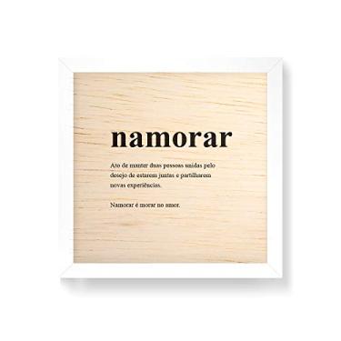Imagem de Arte Maníacos Quadro decorativo com moldura caixa branca em Madeira - Namorar - 30x30cm